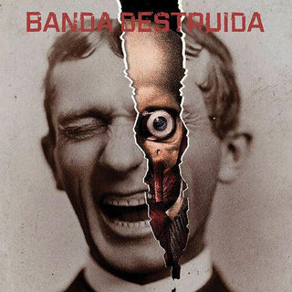 Banda Destruida- Banda Destruida