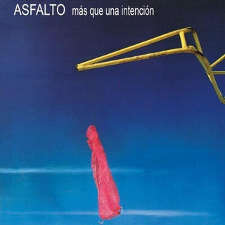 Asfalto- Mas Que Una Intencion