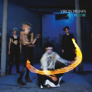 Virgin Prunes- ...If I Die, I Die (40th Anniversary Edition)