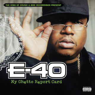 E-40- My Ghetto Report Card