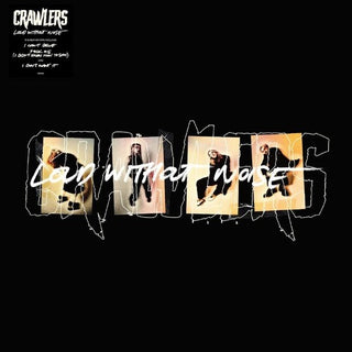 Crawlers- Loud Without Noise