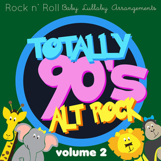 the album cover for Various Artists - Totally 90's Alt Rock Lullabies, Vol.2 (Various Artist)