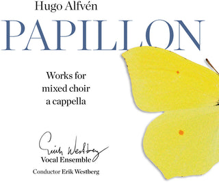 the album cover for Westberg - Papillon: Works for Mixed Choir a Cappella