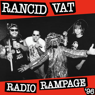 Rancid Vat- Radio Rampage '96