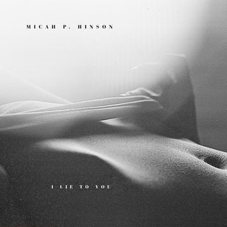 the album cover for Micah P. Hinson - I Lie to You