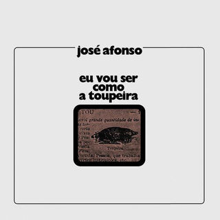 Jose Afonso- Eu Vou Ser Como A Toupeira