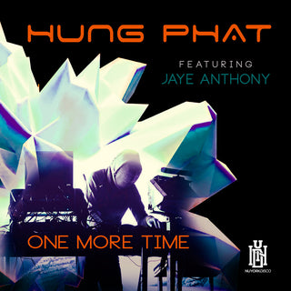 the album cover for Hung Phat  Featuring Anthony, Jaye - One More Time (Mod)
