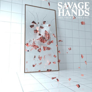 Savage Hands- The Truth In Your Eyes - Clear W/red Splatter