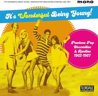 the album cover for Its Wonderful Being Young: Precious Pop - Its Wonderful Being Young: Precious Pop Obscurities & Rarities 1962-1967 / Various