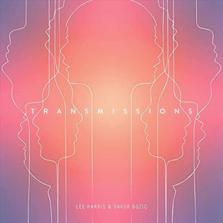 the album cover for Lee Harris  / Bozic,Davor - Transmissions