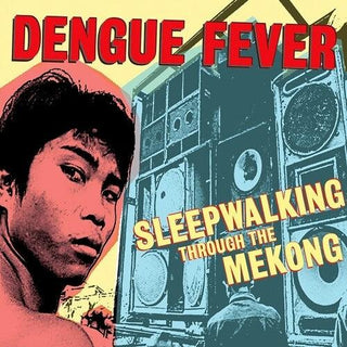 Dengue Fever- Sleepwalking Through The Mekong (Vinyl)