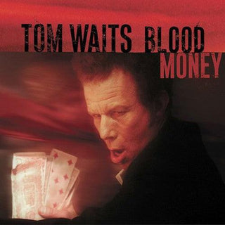 Tom Waits- Blood Money