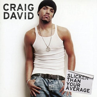 Craig David- Slicker Than Your Average