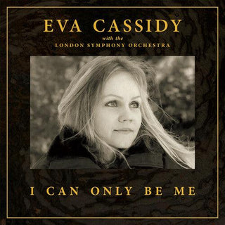 Eva Cassidy- I Can Only Be Me