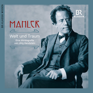 the album cover for Mahler / Wachtveitl / Dumont - Welt Und Traum (World & Dream)