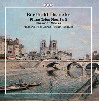 the album cover for Berthold Damcke / Pianotrio Then-Bergh-Yang-Schafe - Piano Trios Nos. 1 & 2