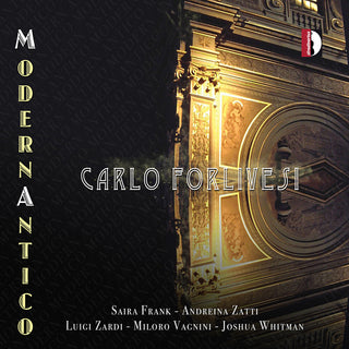 the album cover for Banchieri / Saira / Zatti - Carlo Forlivesi - Modernantico