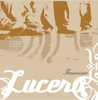 Lucero- Tennessee: 20th Anniversary Edition