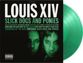 Louis XIV- Slick Dogs & Ponies - Limited 180-Gram Translucent Green Colored Vinyl