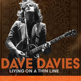 Dave Davies- LIVING ON A THIN LINE