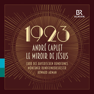 the album cover for Caplet / Vondung / Muenchner Rundfunkorchester - Le Miroir De Jesus