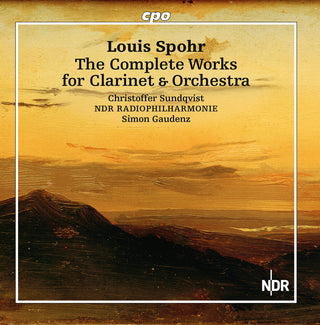the album cover for Spohr / Sundqvist / Ndr Radiophilharmonie - Complete Works For Clarinet