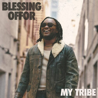Blessing Offor- My Tribe