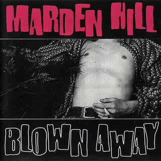 Marden Hill- Blown Away