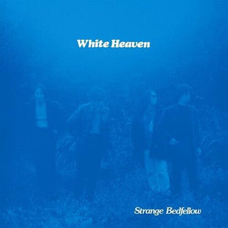 White Heaven- Strange Bedfellow