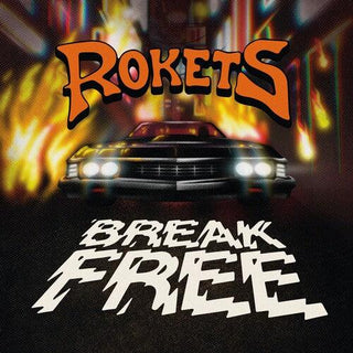 Rokets- Break Free