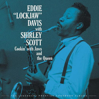 Eddie Davis Lockjaw- Cookin' With Jaws And The Queen: The Legendary Prestige Cookbook Album