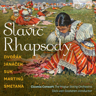 the album cover for Dvorak / Janacek / Ciconia Consort - Slavic Rhapsody