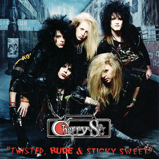 the album cover for Cherry St - Twisted, Rude & Sticky Sweet
