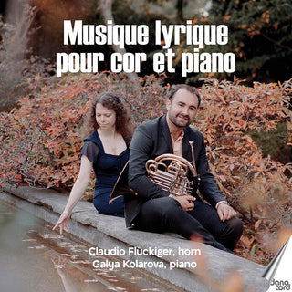the album cover for Bozza / Fluckiger / Kolarova - Musique Lyrique Pour Cor Et Piano