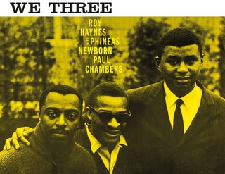 the album cover for Haynes, Roy / Newborn, Phineas / Chambers, Paul - We Three