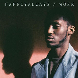 Rarelyalways- Work