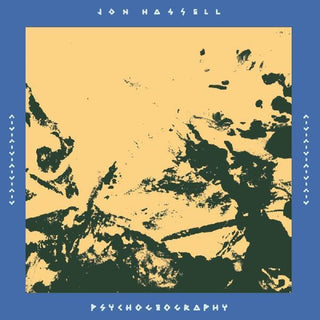 the album cover for Jon Hassell - Psychogeography [Zones Of Feeling] (Gate) [Download Included]
