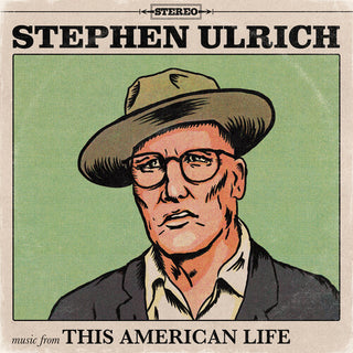 Stephen Ulrich- Music From This American Life