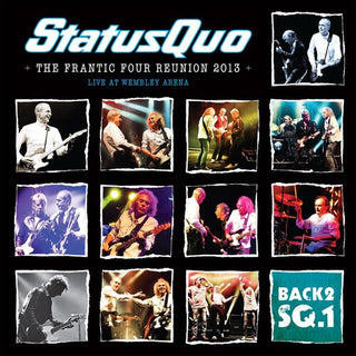 Status Quo- Back2sq1 - The Frantic Four Reunion (Live At Wembley)