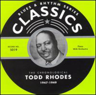 the album cover for Todd Rhodes - 1947-49