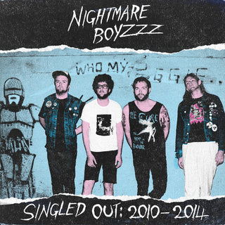 Nightmare Boyzzz- Singled Out: 2010-2014