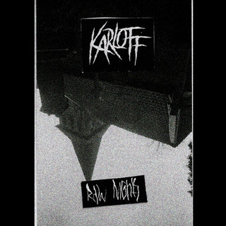 Karloff- Raw Nights