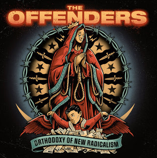 The Offenders- Orthodoxy Of New Radicalism