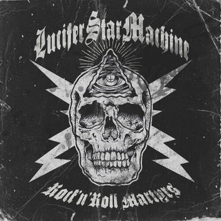 Lucifer Star Machine- Rock 'n' Roll Martyrs