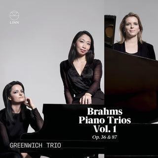 the album cover for Brahms / Greenwich Trio - Piano Trios Vol. 1, Op. 36 & 87