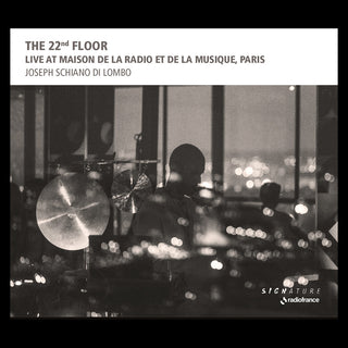 the album cover for Joseph Lombo  Schiano Di - 22nd Floor - Live At Maison De La Radio Et