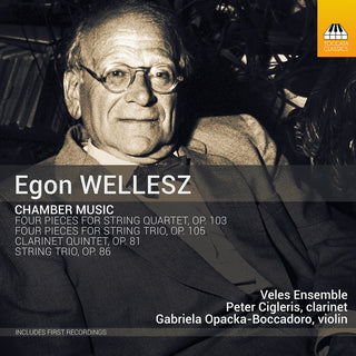 the album cover for Wellesz / Cigleris / Veles Ensemble - Chamber Music