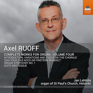 the album cover for Ruoff / Lehtola - Complete Works For Organ, Vol. 4