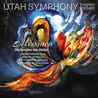 the album cover for Utah Symphony - Messiaen: Des Canyons Aux Etoiles