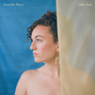 Danielle Wertz- Other Side